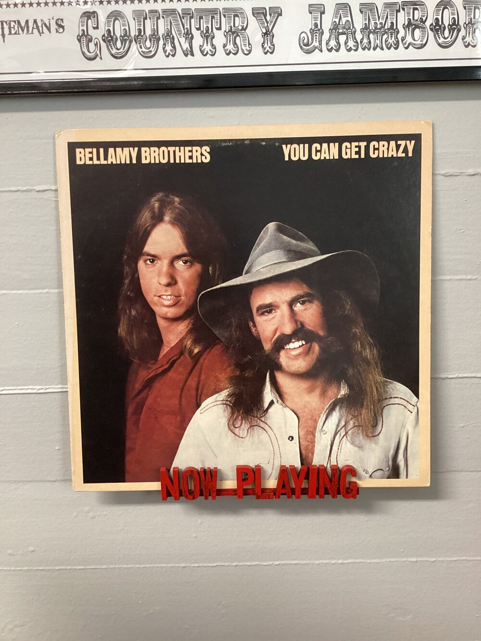 You Can Get Crazy - Bellamy Brothers