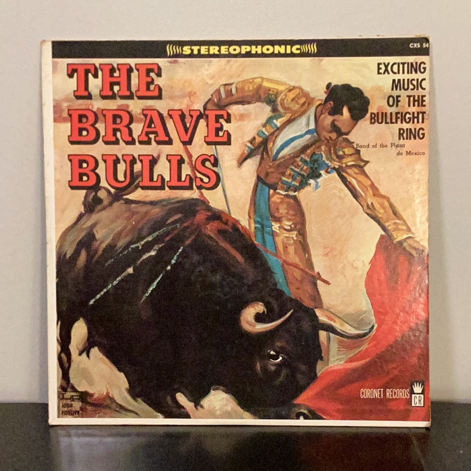 The Brave Bulls - Exciting Music Of The Bullfight Ring