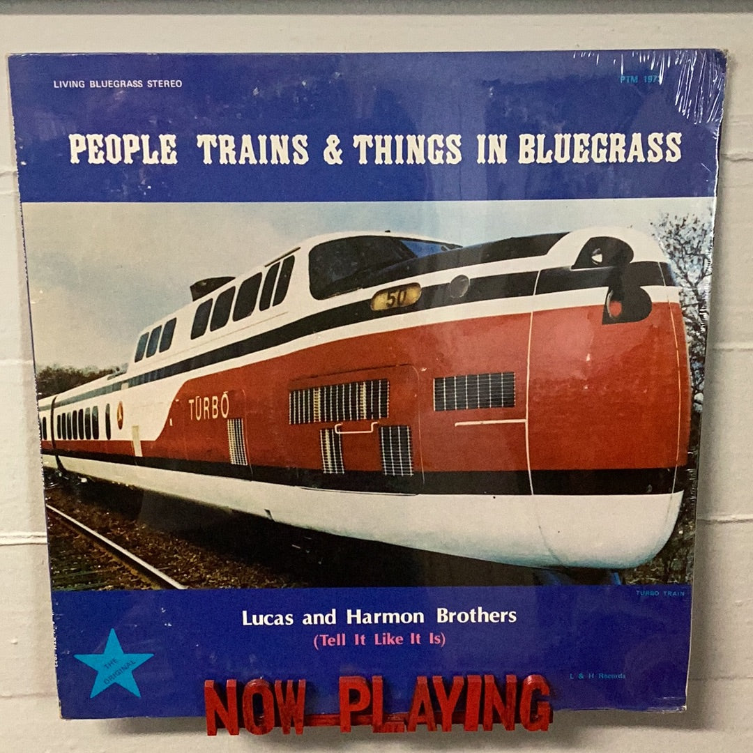 People Trains & Things In Bluegrass Lucas and Harmon Brothers