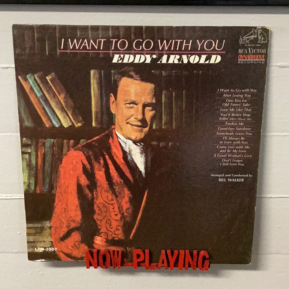 Eddy Arnold - I Want To Go With You