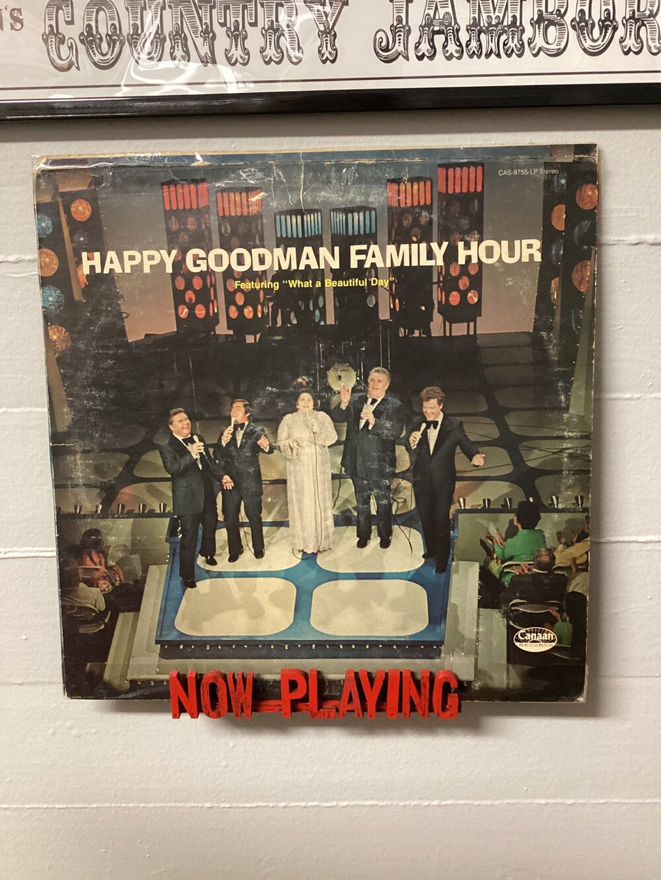 Happy Goodman Family Hour - Featuring "What a Beautiful Day"