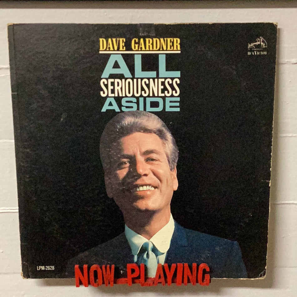 Dave Gardner - All Seriousness Aside