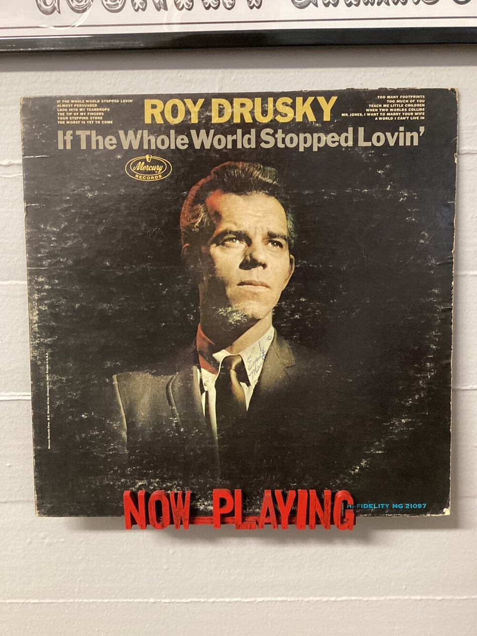 If The Whole World Stopped Lovin' - Roy Drusky