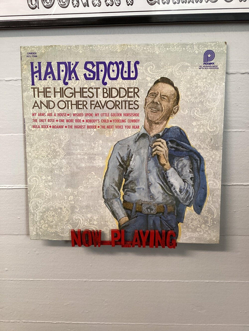 Hank Snow - The Highest Bidder And Other Favorites